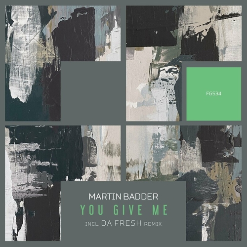 Martin Badder - You Give Me [FG534]